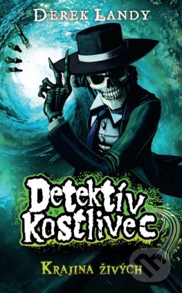 Detektív Kostlivec - Krajina živých