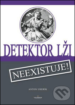 Detektor lži (Neexistuje!)