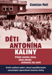Děti Antonína Kaliny (Příběh českého vězně, jehož odvaha překonala sílu smrti) - kniha z kategorie Životopisy