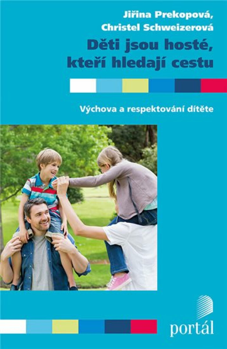 Děti jsou hosté, kteří hledají cestu