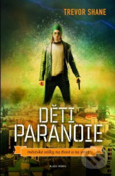 Děti paranoie (městské války na život a na smrt)