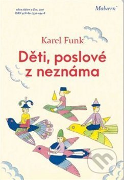 Děti, poslové z neznáma