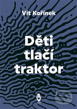 Děti tlačí traktor