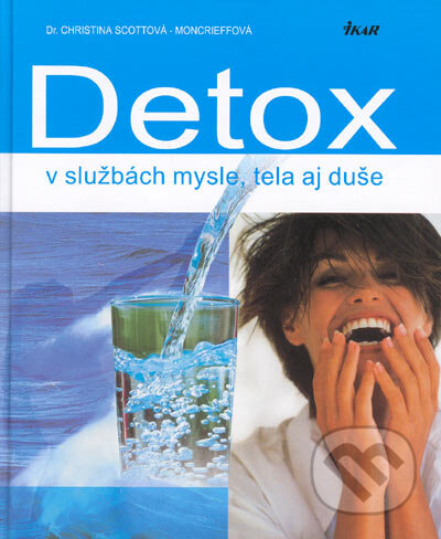 Detox v službách mysle, tela aj duše - Christina Scottová