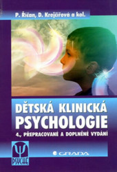 Dětská klinická psychologie (4., přepracované a doplněné vydání) - kniha z kategorie Odborné a naučné