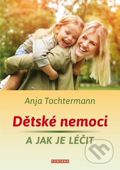 Dětské nemoci a jak je léčit