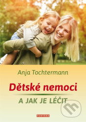 Dětské nemoci a jak je léčit