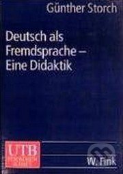 Deutsch als Fremdsprache (Eine Didaktik)