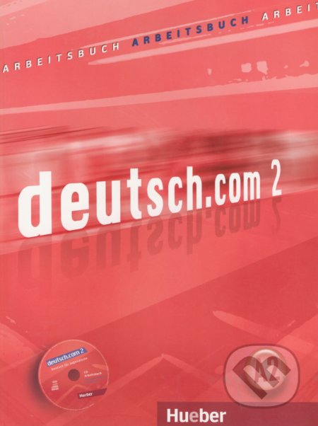 Deutsch.com 2: Arbeitsbuch
