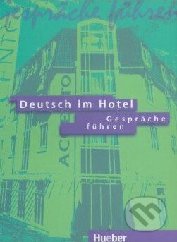 Deutsch im Hotel: Gespräche führen