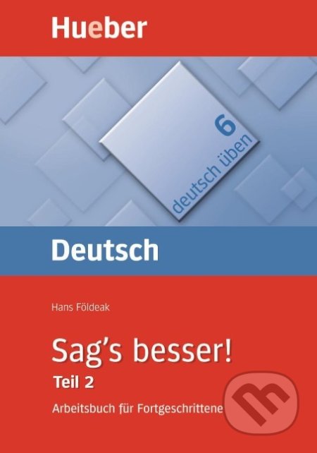 Deutsch üben 06 (Sag's besser 2)