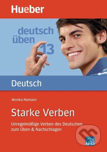 Deutsch üben 13. Starke Verben A2/C2