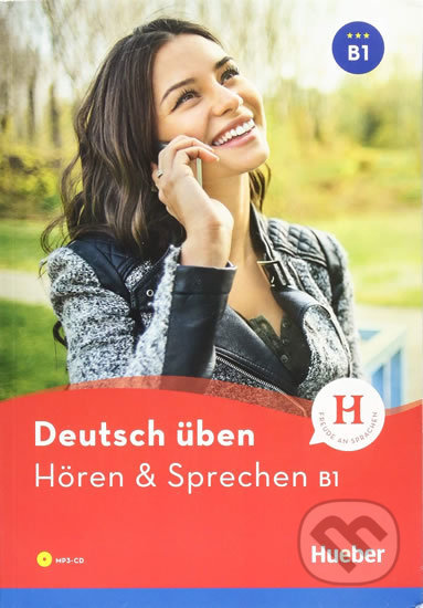 Deutsch üben B1: Hören & Sprechen/Buch mit MP3-CD