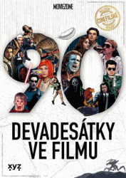 Devadesátky ve filmu - Jan Gál, Johan Justoň, Karel Ryška, Marek Mičke, Matěj Svoboda, Milan Rozšafný, Mojmír Sedláček, Ondřej Kubín, Ondřej Mrázek,…