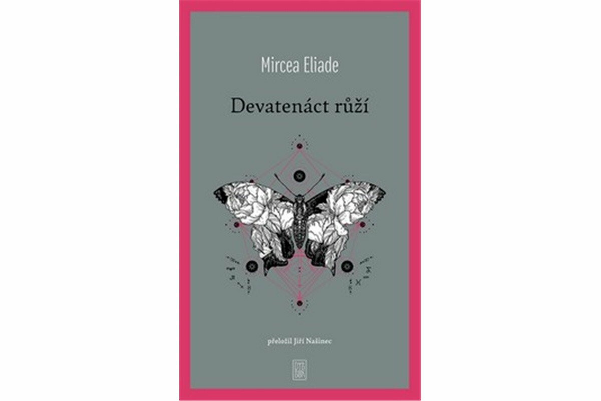 Devatenáct růží - Mircea Eliade