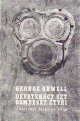 Devatenáct set osmdesát čtyři - George Orwell