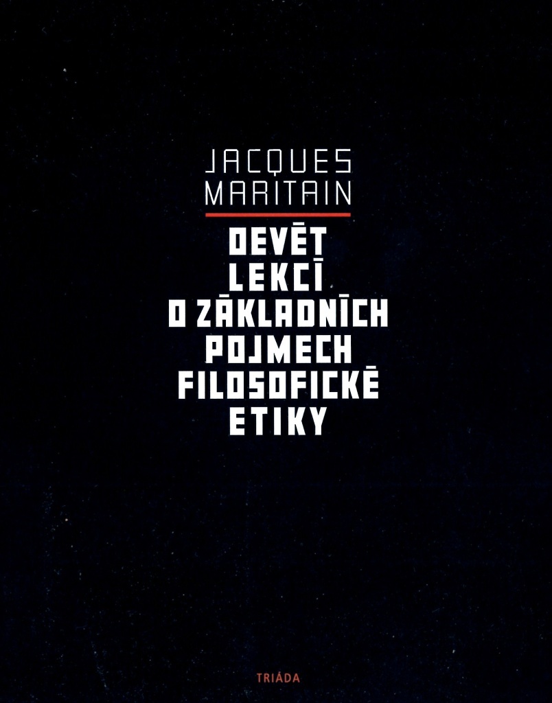 Devět lekcí o základních pojmech filosofické etiky