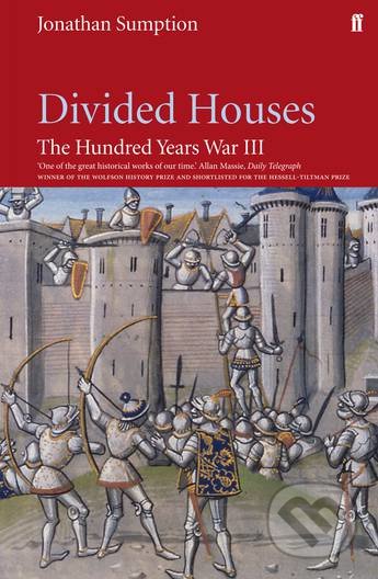 Devided Houses Hundred Years of War III