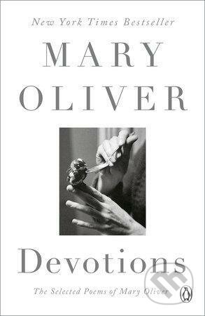Devotions (The Selected Poems of Mary Oliver)