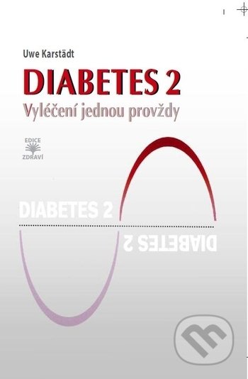 Diabetes 2 (Vyléčení jednou provždy)
