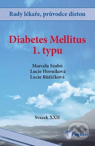 Diabetes mellitus 1. typu (Svazek XXII)