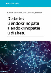 Diabetes u endokrinopatií a endokrinopatie u diabetu - kniha z kategorie Medicína