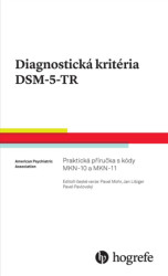 Diagnostická kritéria DSM-5-TR (Praktická příručka s kódy MKN-10 a MKN-11) - kniha z kategorie Psychiatrie