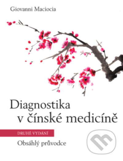Diagnostika v čínské medicíně - Obsáhlý průvodce