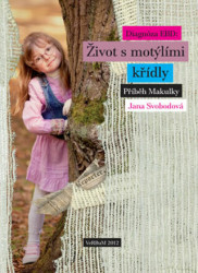 Diagnóza EBD: Život s motýlími křídly (Příběh Makulky) - kniha z kategorie Beletrie