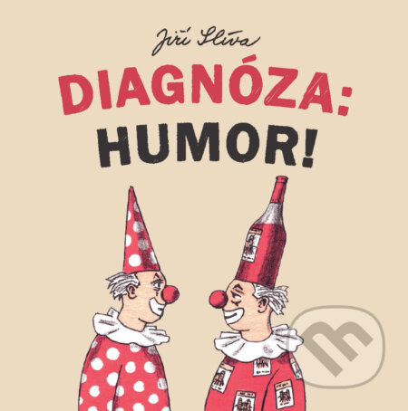 Diagnóza: Humor!