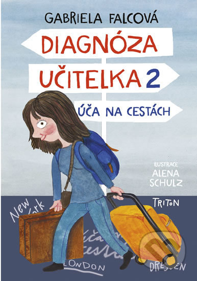 Diagnóza učitelka 2 (Úča na cestách)