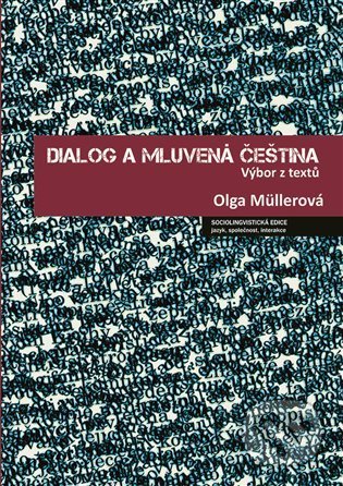 Dialog a mluvená čeština (Výbor z textů)