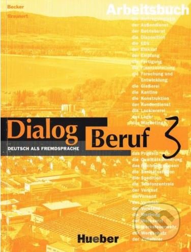 Dialog Beruf 3 - Arbeitsbuch