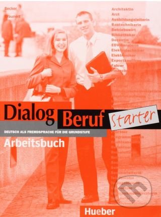 Dialog Beruf Starter - Arbeitsbuch