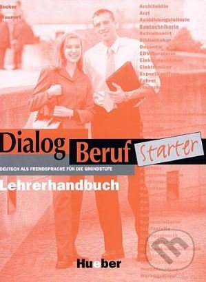 Dialog Beruf Starter - Lehrerhandbuch