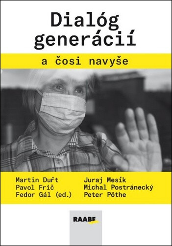 Dialóg generácií a čosi navyše - Peter Pöthe, Fedor Gál, Juraj Mesík