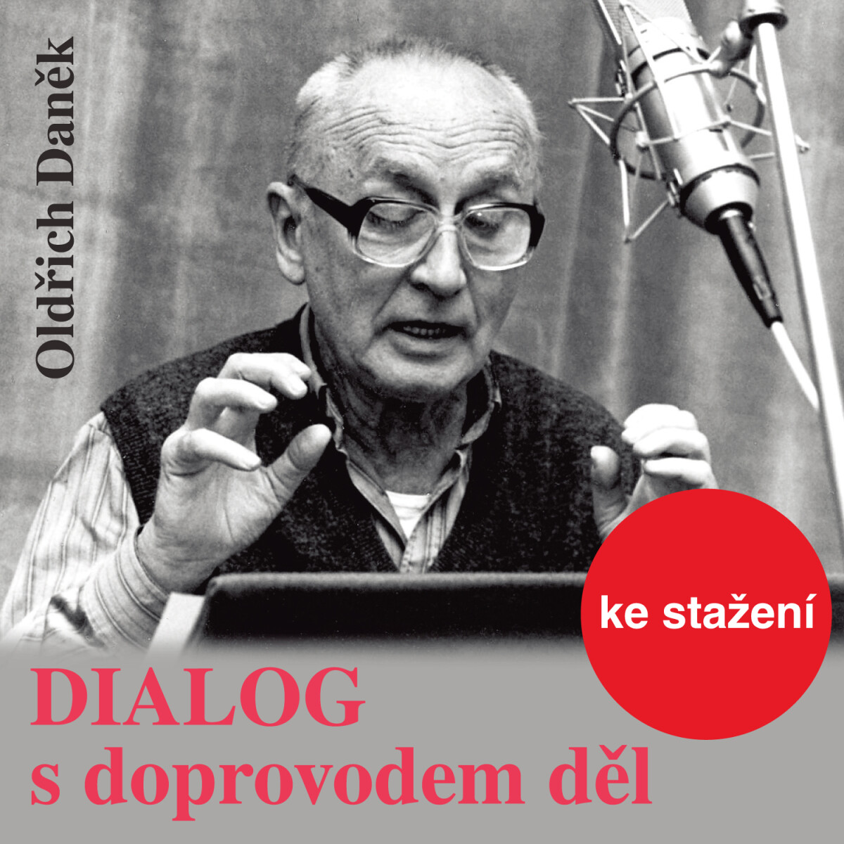 Dialog s doprovodem děl - Oldřich Daněk - audiokniha