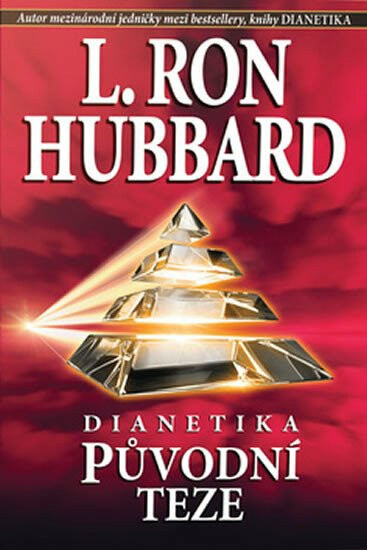 Dianetika - Původní teze - L. Ron Hubbard