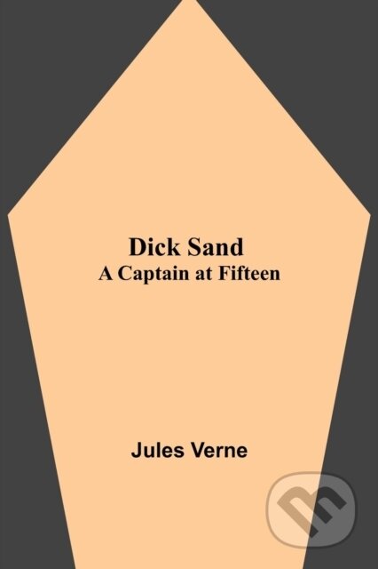 Dick Sand (A Captain at Fifteen)