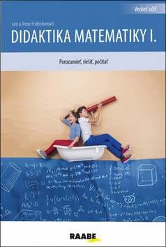 Didaktika matematiky I. - Anne Frobisher, Len Frobisher