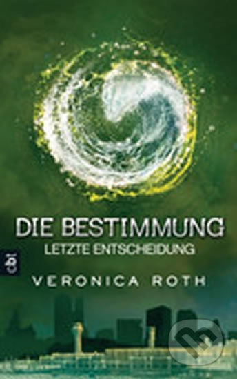 Die Bestimmung 03 (Letzte Entscheidung)