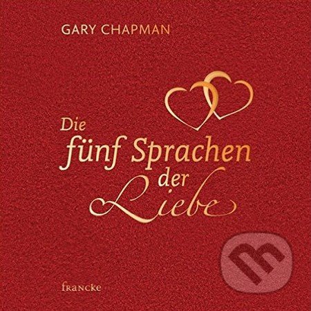 Die fünf Sprachen der Liebe