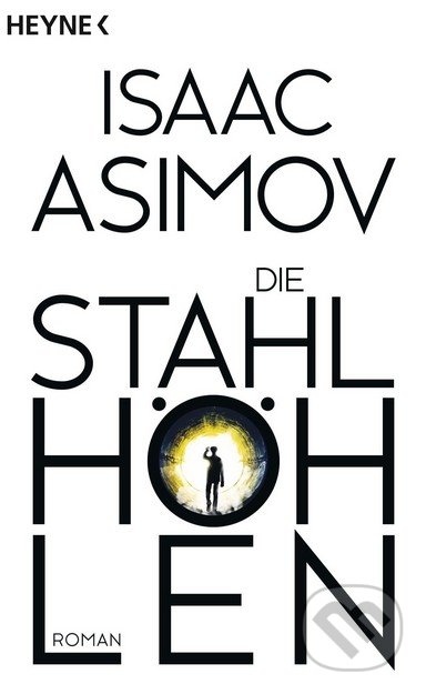 Die Stahlhöhlen