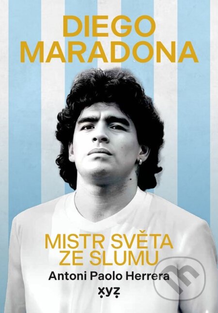 Diego Maradona (Mistr světa ze slumu)