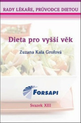 Dieta pro vyšší věk (Rady lékaře, průvodce dietou) - kniha z kategorie Diety a zdravá výživa