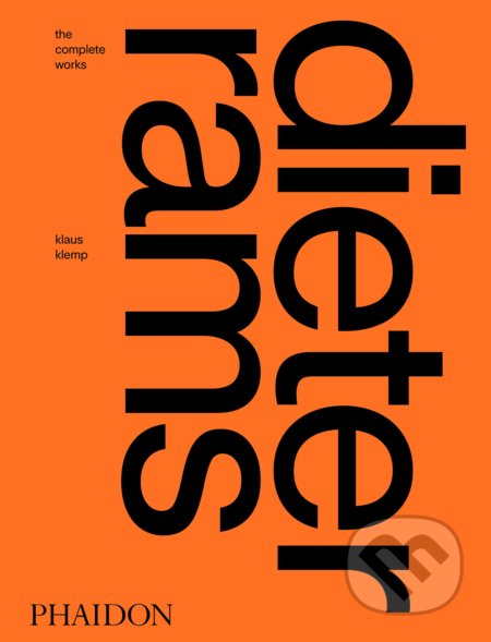 Dieter Rams (The Complete Works)