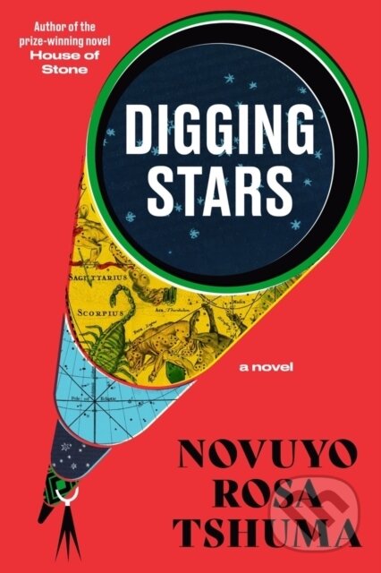 Digging Stars (A Novel)