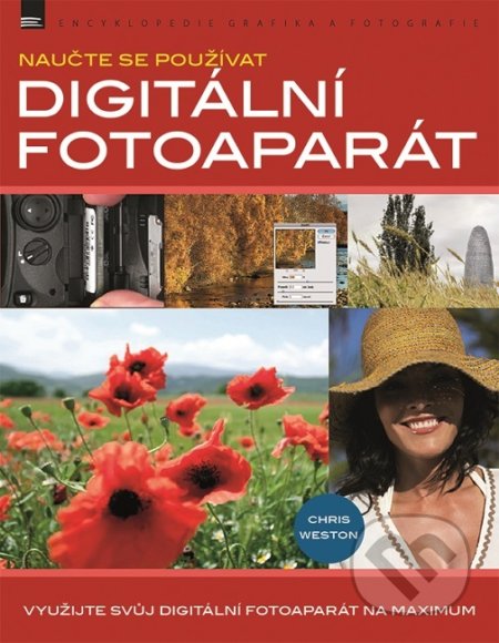 Digitální fotoaparát (Naučte se používat)