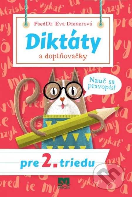Diktáty a doplňovačky pre 2. triedu (Nauč sa pravopis!) - kniha z kategorie 1. stupeň
