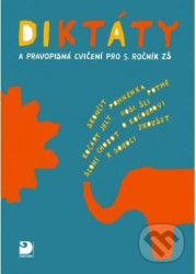 Diktáty a pravopisná cvičení pro 5. ročník ZŠ